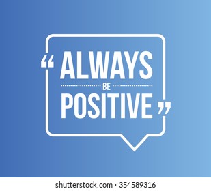 always be positive quote illustration design graphic