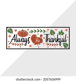 Always Be Thankful, Holiday Printable Vector Illustration