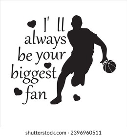 i'll always be your biggest fan logo inspirational positive quotes, motivational, typography, lettering design