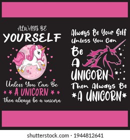 Always Be Your self A Unicorn T-shirt design