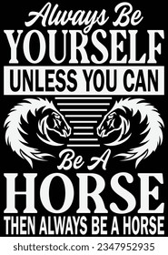 
Always Be Yourself Unless eps cut file for cutting machine
