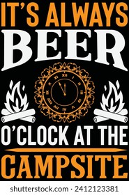 
It's Always Beer O'clock At The Campsite eps cut file for cutting machine