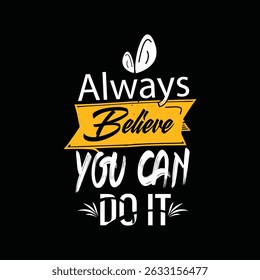 Always Believe modern typographic illustration