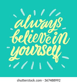 Always Believe Yourself Inspirational Motivational Quotes Stock Vector ...