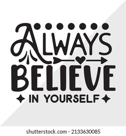 Always Believe In Yourself Printable Vector Illustration