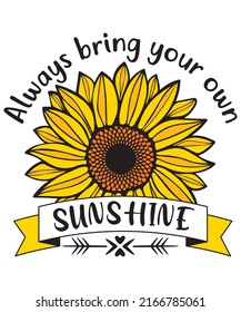 Always Bring your Own sunshine lover t-shirt design