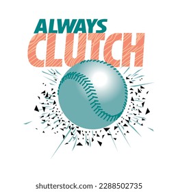 Always Clutch Ball Vector Design