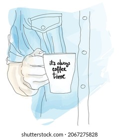 it's always coffee time - watercolor illustration, sketch for a design to coffee shop, menu, poster and magazine, vector illustration