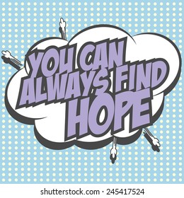 always find hope, illustration in vector format