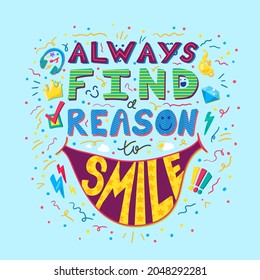 Always find reason to smile creative quote vector