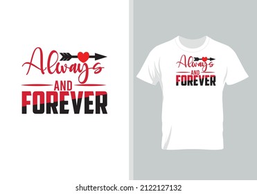 
Always and Forever. Best Gift for Valentine’s Day. Special Gift for every lover.