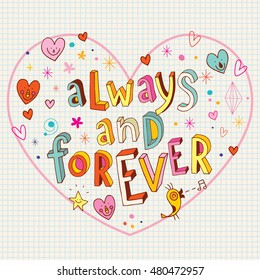 always and forever heart shaped love romantic design with unique lettering