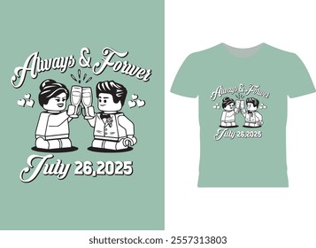  Always and forever july 26,2025 Express your style with this unique t-shirt design! Perfect for anyone who loves creative and bold fashion, this shirt blends personality and flair to make a statement