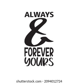 always  forever yours letter quote