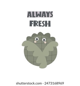 Always fresh. cartoon cabbage, hand drawing lettering. Colorful flat vector illustration. design for prints, posters, cards