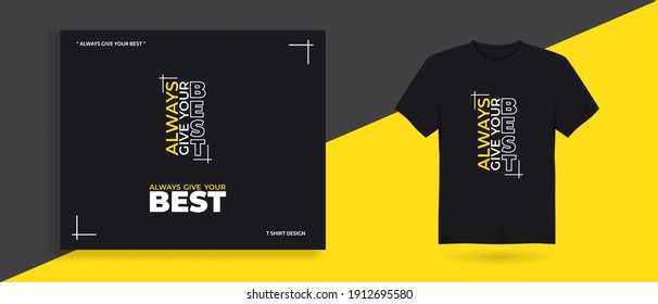 Always Give your best quote typography t shirt design