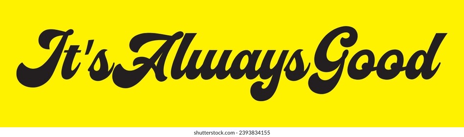 it’s always good text on yellow background.