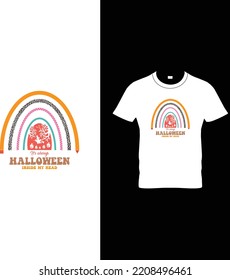 It’s always Halloween inside my head t-shirt design. Rainbow Halloween T-shirt design. Happy Halloween, women, vector, t-shirt, Halloween t-shirt design vector
