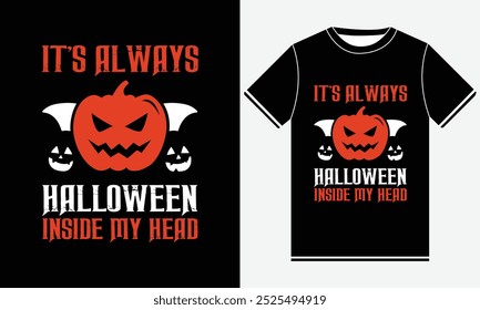 It's always Halloween inside my head Halloween t shirt design