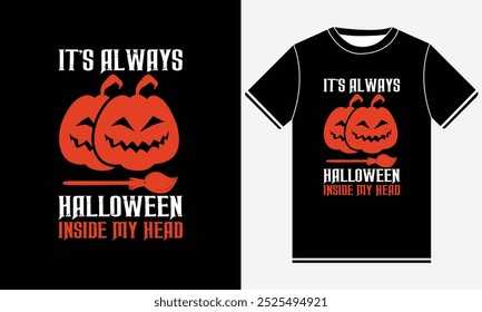 It's always Halloween inside my head Halloween t shirt design