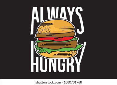 diseño de camisetas de tipografía siempre hambrienta amante del diseño de alimentos 