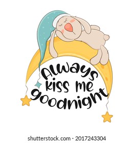 Always kiss me goodnight. Bunny sleeping on moon. Vector illustration.