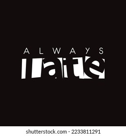 Always late, Funny Quote Design, Typography for print or use as poster, card, flyer or T Shirt