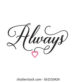 Always lettering with swirl elements