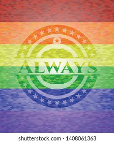 Always lgbt colors emblem. Vector Illustration. Mosaic.