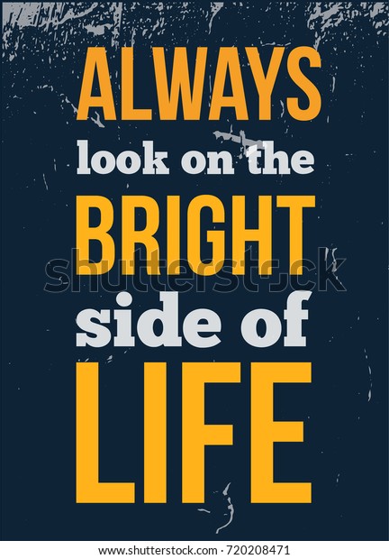 Always Look On Bright Side Life Stock Vector Royalty Free 720208471