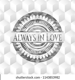 Always in Love grey badge with geometric cube white background
