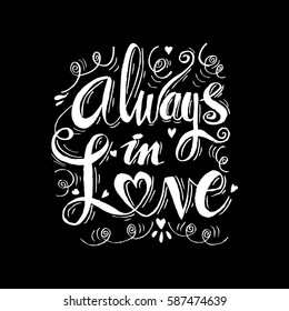 Always in love handwritten calligraphy lettering 
