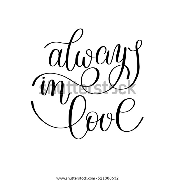 Download Always Love Handwritten Calligraphy Lettering Quote Stock ...