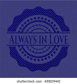 Always in Love jean background