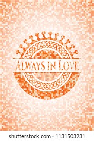 Always in Love orange mosaic emblem with background