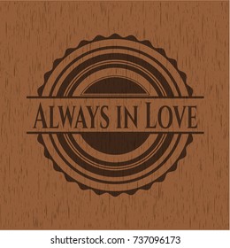 Always in Love wood emblem. Retro