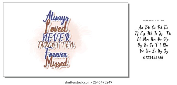 Always Loved Never Forgotten Forever Missed - Elegant Memorial Typography Design