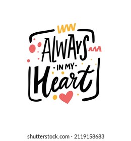 1,163 Always in my heart Images, Stock Photos & Vectors | Shutterstock