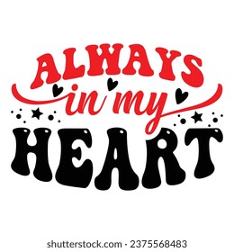 Always in My Heart Love design