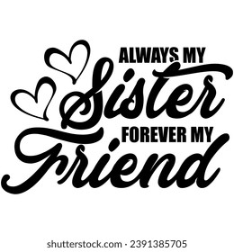 always my sister forever