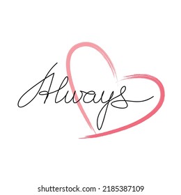 Always one line continuous lettering. Vector handwriting with heart shape contour silhouette. Modern calligraphy style, design element for print, banner, wall art poster, Valentine’s Day card.