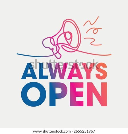Always open sign, label clip art flat design.