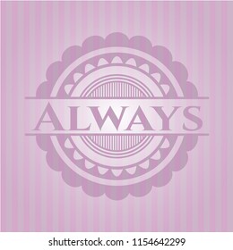 Always pink emblem. Vintage.