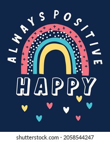 ALWAYS POSITIVE, GIRLS GRAPHIC TEES VECTOR DESIGNS AND OTHER USES.