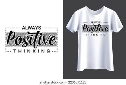 pensamiento siempre positivo, diseño de camisetas, maqueta de camisetas blancas