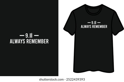 Lembre-Se Sempre De 9.11 . Design de camiseta Patriot Day