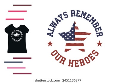 Always remember our heroes t shirt design