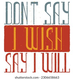Always Say I Will an Inspirational Design