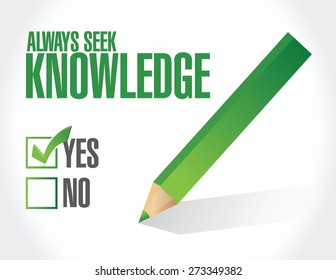 always seek knowledge approval sign concept illustration design over white