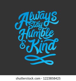 Always Stay Humble And Kind Music Lyrics Handwritten Background